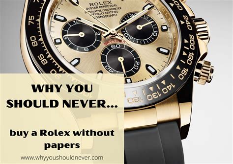 should i buy a rolex without box and papers|rolex papers vs box.